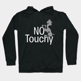 No Touchy Hoodie